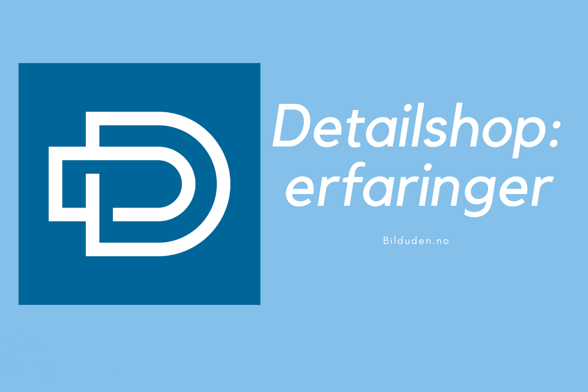 Erfaring med Detailshop.no – Test & Erfaring