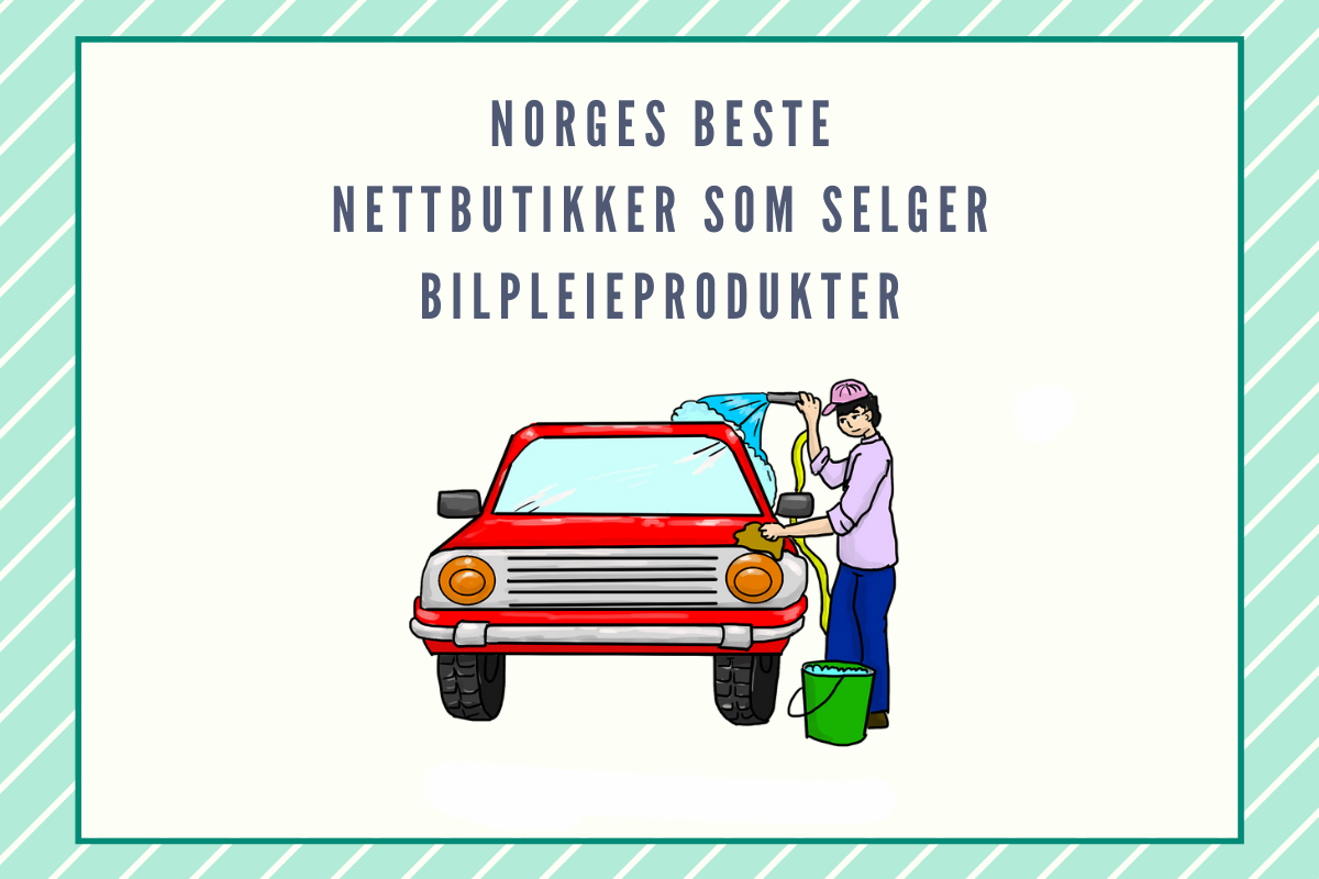 Full oversikt: Norges billigste nettbutikker innen Bilpleieprodukter