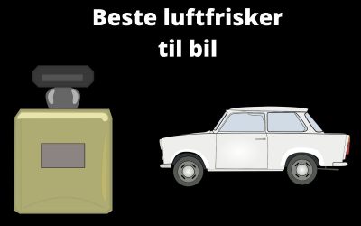 Luftfrisker til bil: De beste luftfriskerne