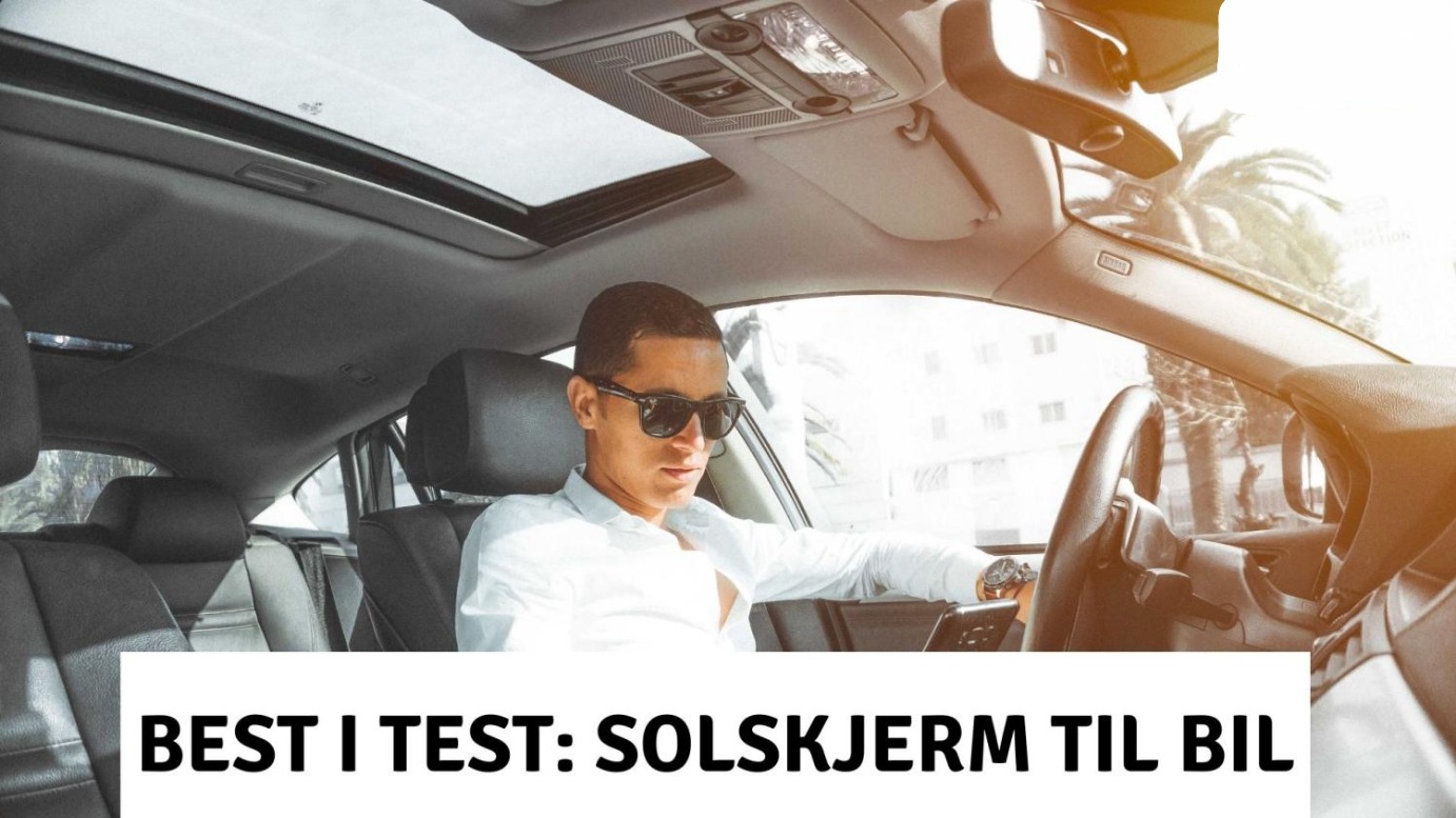 Solskjerming bil: 4 beste vindusbeskyttelser mot sterkt sollys